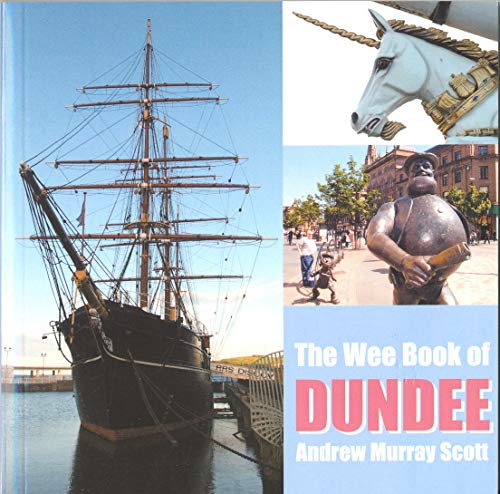 The Wee Book of Dundee