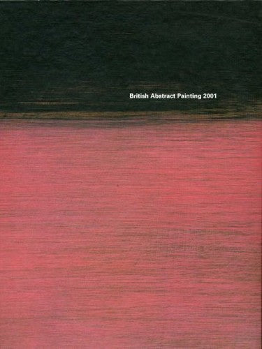British Abstract Painting 2001