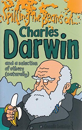 Spilling the Beans on Charles Darwin