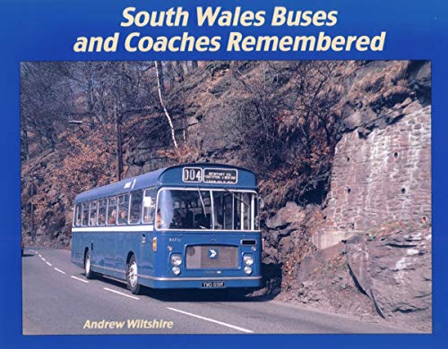 South Wales Buses and Coaches Remembered