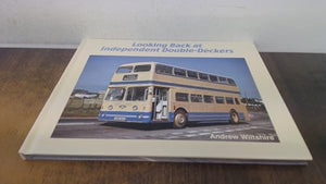 Looking Back at Independent Double-Deckers