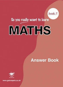 So You Really Want to Learn Maths 