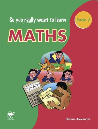 So You Really Want to Learn Maths Book 2