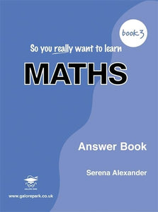 So You Really Want to Learn Maths 