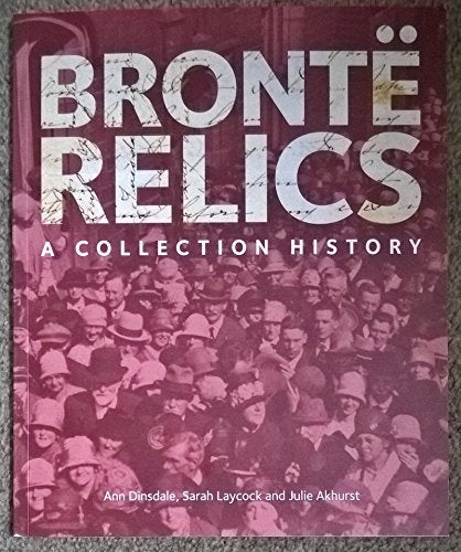 Bronte Relics: A Collection History