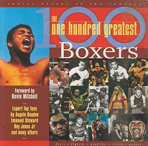The One Hundred Greatest Boxers (Sports Heroes of the Century)