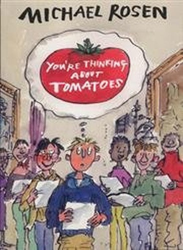 You're Thinking About Tomatoes