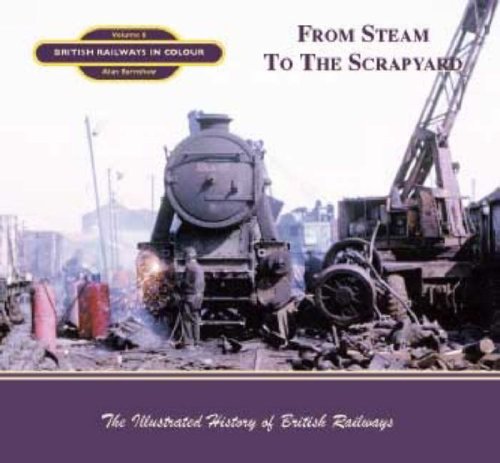 From Steam To The  Scrapyard