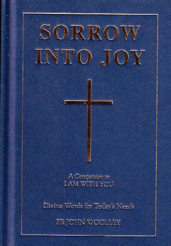 Sorrow into Joy