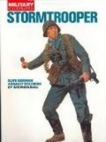 Stormtrooper: Elite German Assault Soldiers