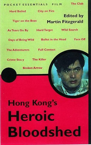 Hong Kong's Heroic Bloodshed