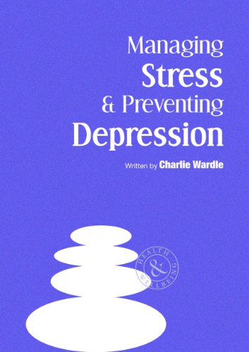 Managing Stress & Preventing Depression