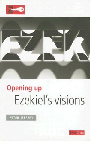 Opening Up Ezekier Visions