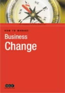 How to Manage Business Change 