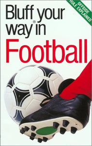 The Bluffer's Guide to Football 