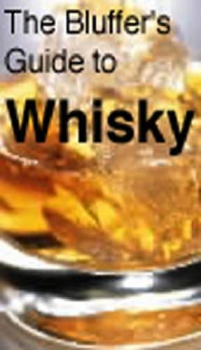 The Bluffer's Guide to Whisky