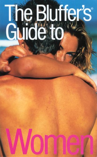 The Bluffer's Guide to Women