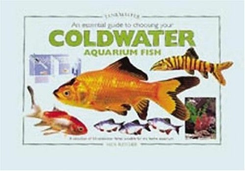 An Essential Guide to Choosing Your Coldwater Aquarium Fish