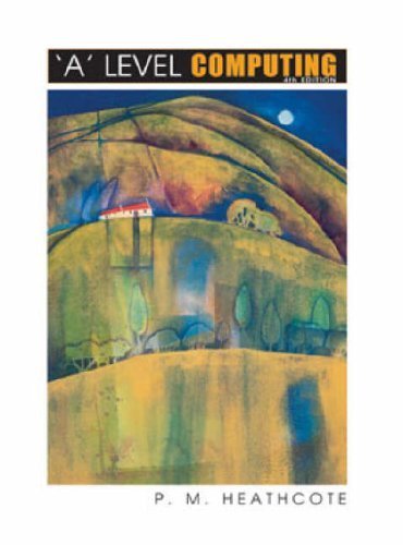 'A' Level Computing (4th Edition)