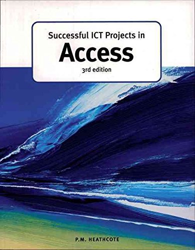 Successful ICT Projects In Access (3rd Edition)