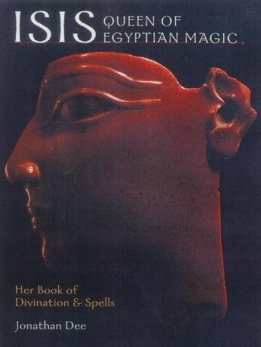 Isis, Queen of Egyptian Magic