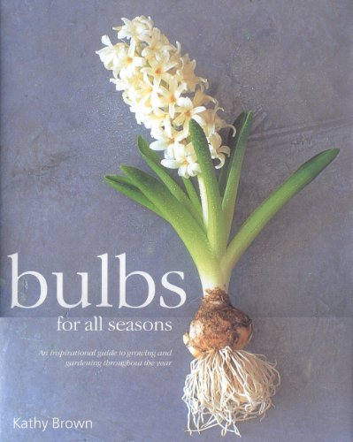 Bulbs for All Seasons
