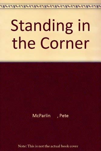 Standing in the Corner