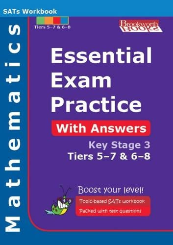 Essential Exam Practice Key Stage 3 Tiers 5-7 and 6-8 Mathematics