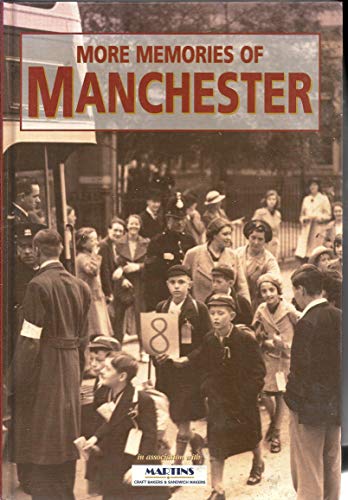 More Memories of Manchester