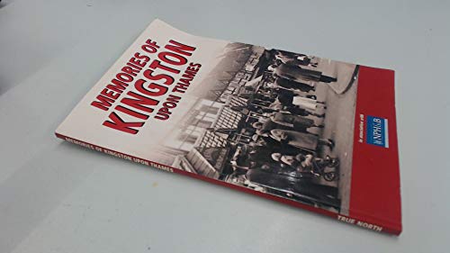 Memories of Kingston Upon Thames