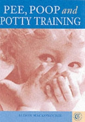 Pee, Poop and Potty Training