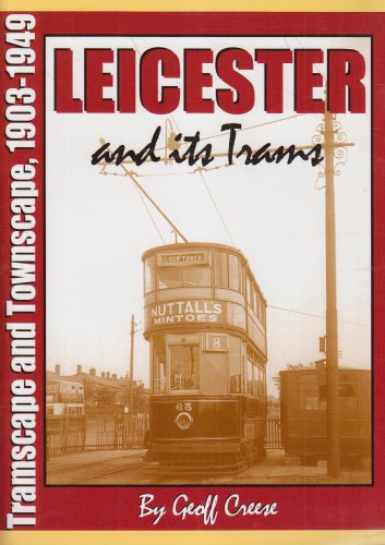 Leicester and Its Trams
