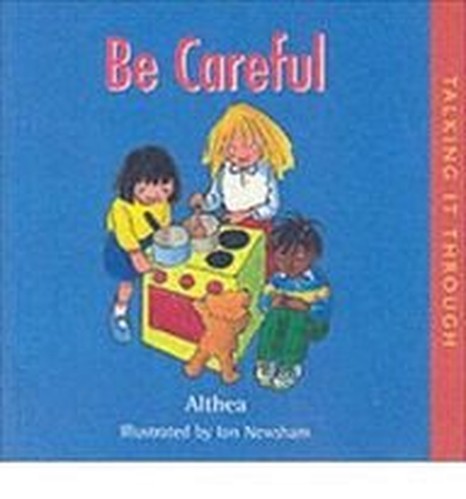 Be Careful