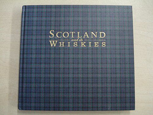 Scotland and Its Whiskies
