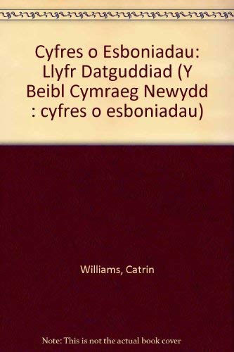 Cyfres o Esboniadau: Llyfr Datguddiad