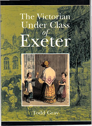 The Victorian Under Class of Exeter