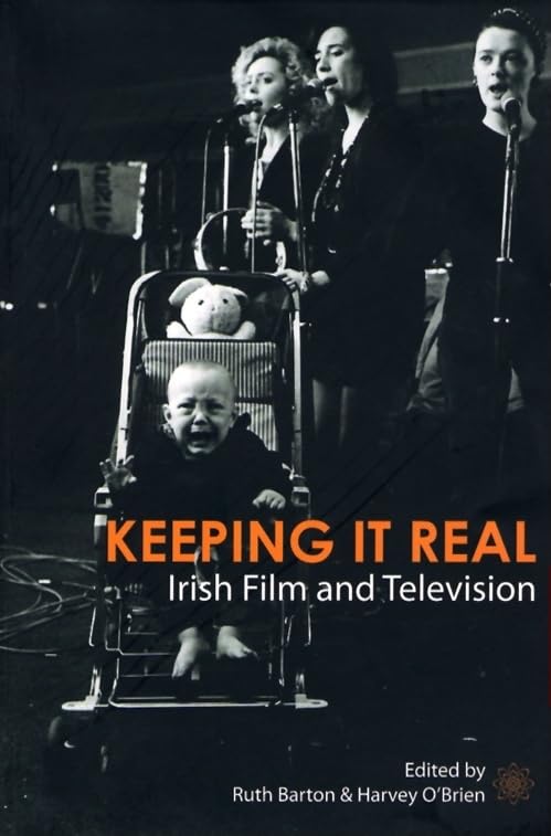 Keeping It Real  Irish Film and Television