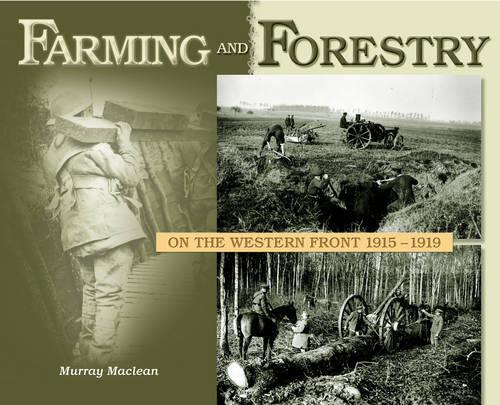 Farming and Forestry on the Western Front