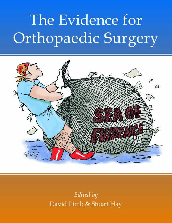 The Evidence for Orthopaedic Surgery & Trauma