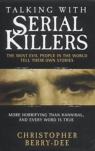Talking with Serial Killers
