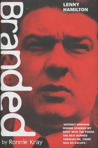 Branded by Ronnie Kray