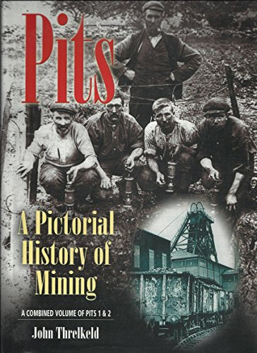 Pits - a Pictorial History