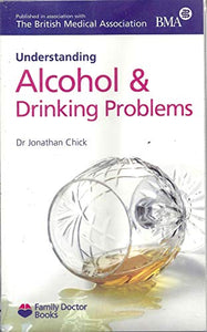 Understanding Alcohol & Drinking Problems 