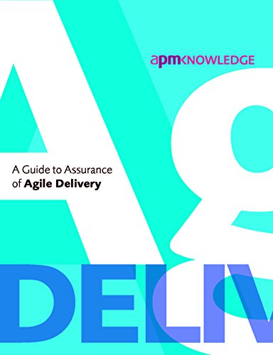 A Guide to Assurance of Agile Delivery