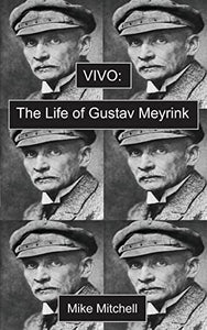 Vivo: the Life of Gustav Meyrink 