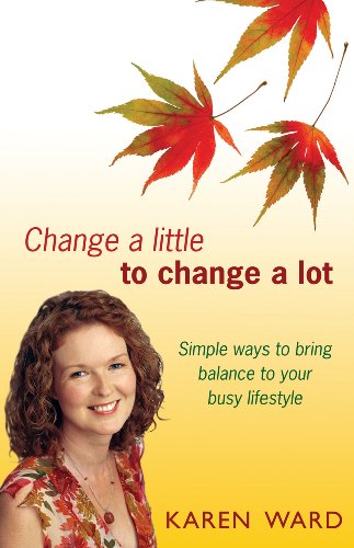 Change a Little to Change a Lot