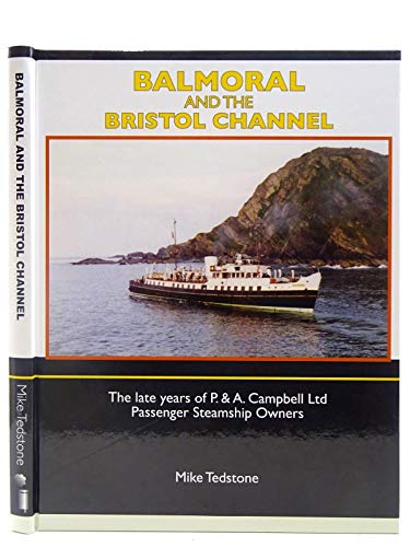 Balmoral and the Bristol Channel