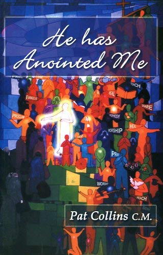 He Has Anointed Me