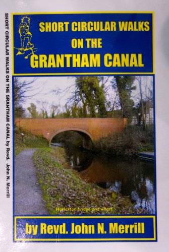 Short Circular Walks on the Grantham Canal