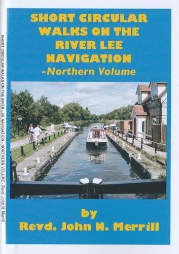 Short Circular Walks on the River Lee Navigation